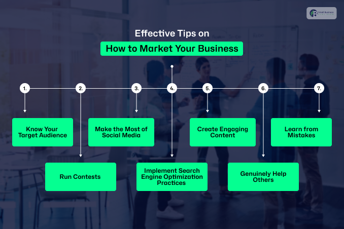 Effective Tips On How To Market Your Business