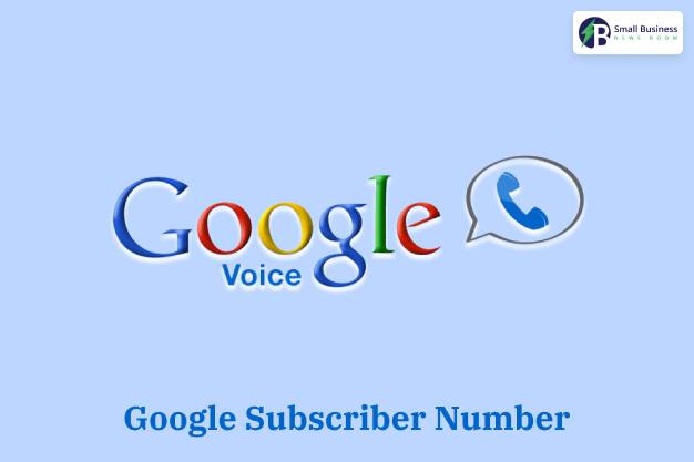 google subscriber number meaning