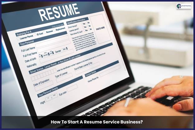 How To Start A Resume Service Business