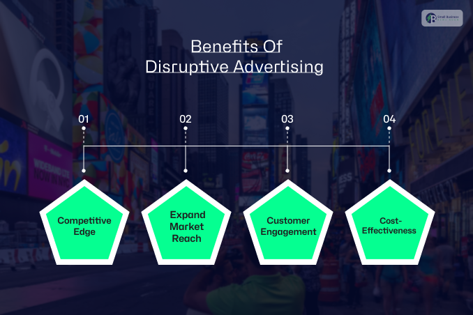 Benefits Of Disruptive Advertising